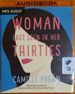 Woman last Seen in Her Thirties written by Camille Pagan performed by Amy McFadden on MP3 CD (Unabridged)
